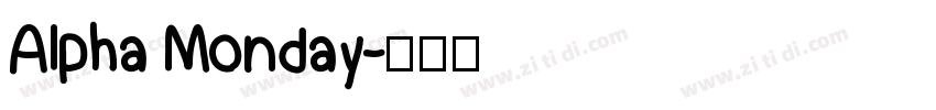 Alpha Monday字体转换